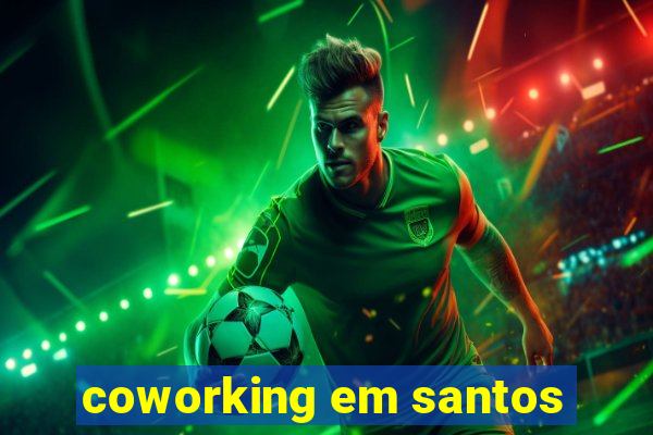 coworking em santos